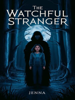 cover image of The Watchful Stranger
